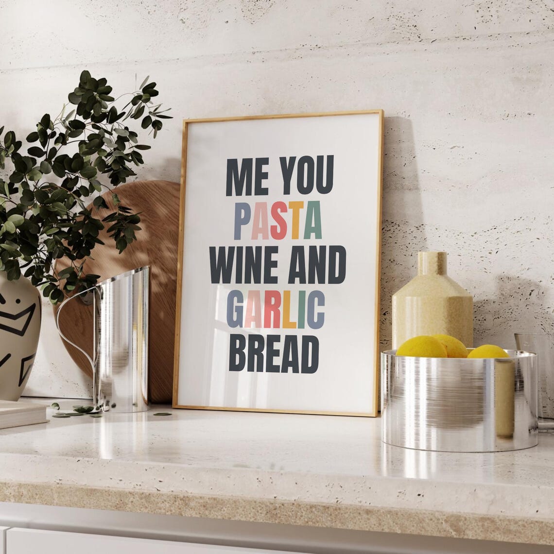 Me You Pasta Wine And Garlic Bread Funny Kitchen Typography Poster - Image 4