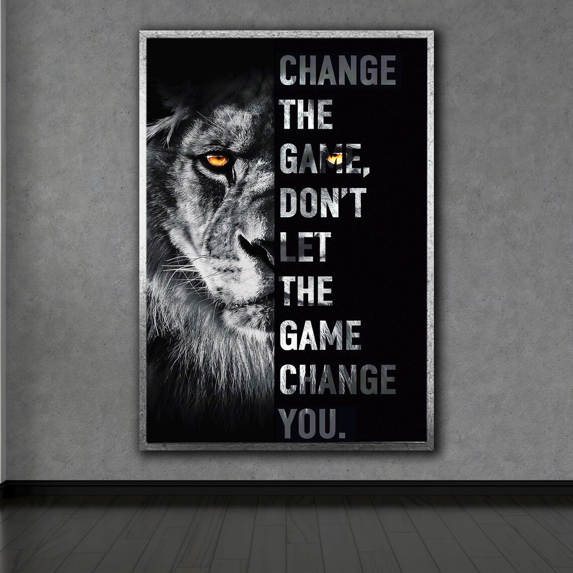 Lion Change The Game Motivational Quote Black and White Inspirational Poster