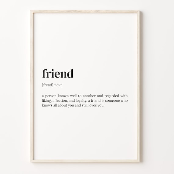 Friend Definition Typography Dictionary Style Quote Poster Gift