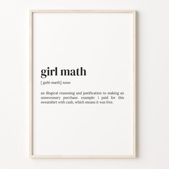 Girl Math Definition Quote Poster Print, Funny Gift