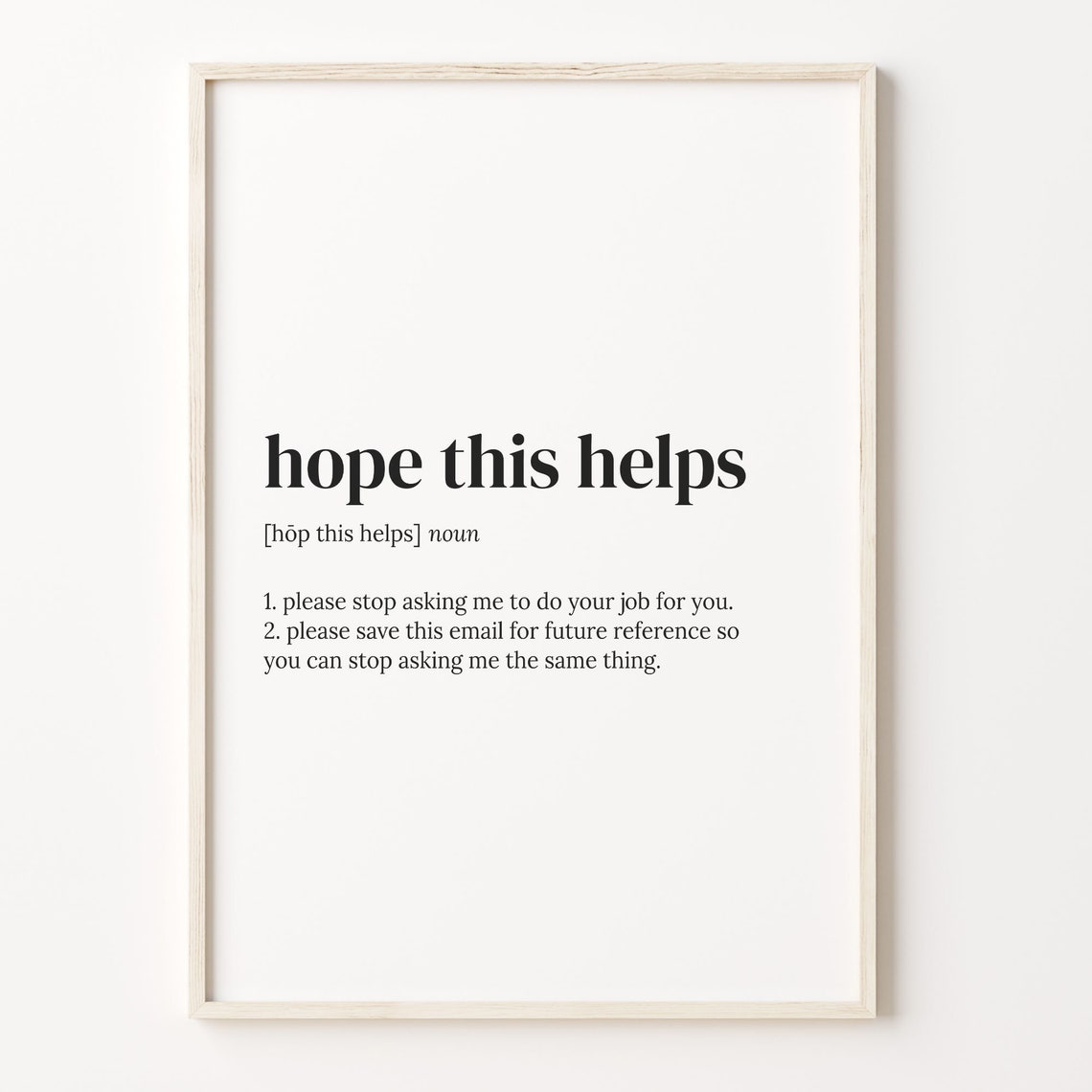 Hope This Helps Funny Passive Aggressive Email Definition Poster