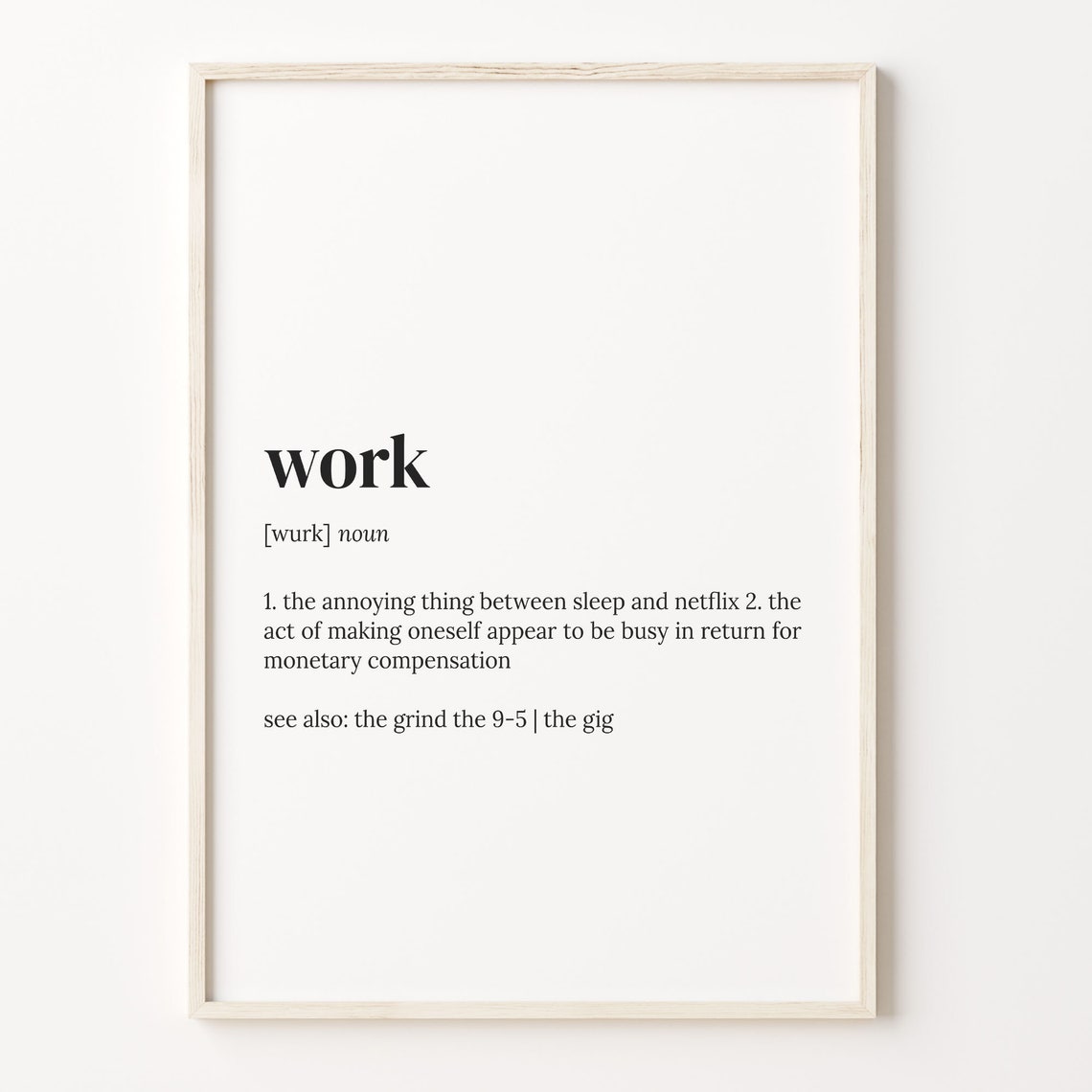 Work Funny Definition Dictionary Typography Humor Word Poster