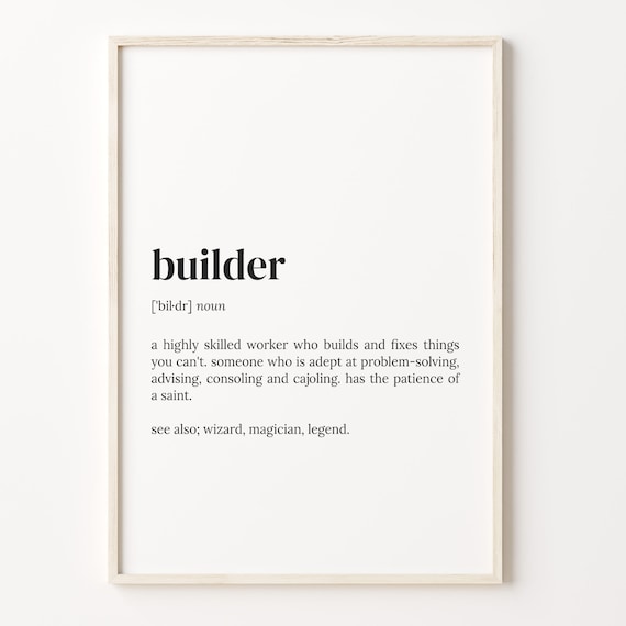 Builder Definition Typography Dictionary Style Quote Poster Gift