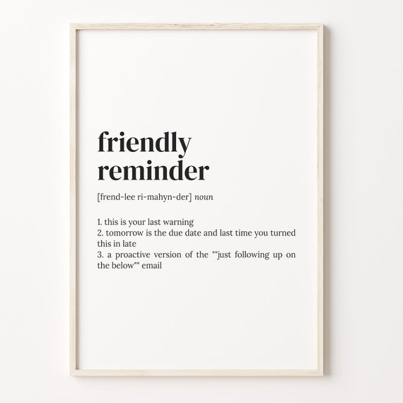 Friendly Reminder Definition Print Dictionary Poster Quote Wall Art Funny Work Art Gift For Boss Gift For Coworker C17 161