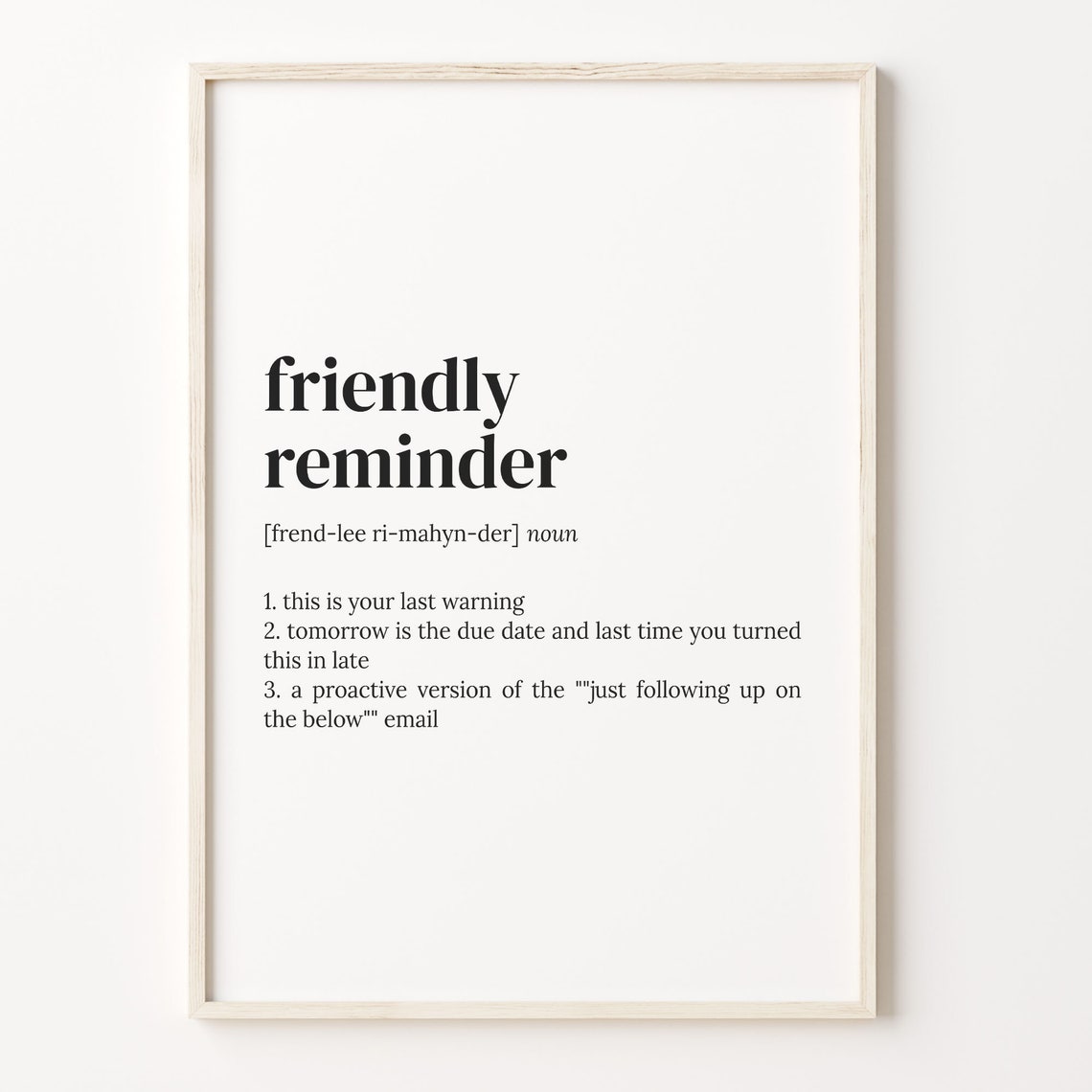 Friendly Reminder Definition Print Dictionary Poster Quote Wall Art Funny Work Art Gift For Boss Gift For Coworker C17 161