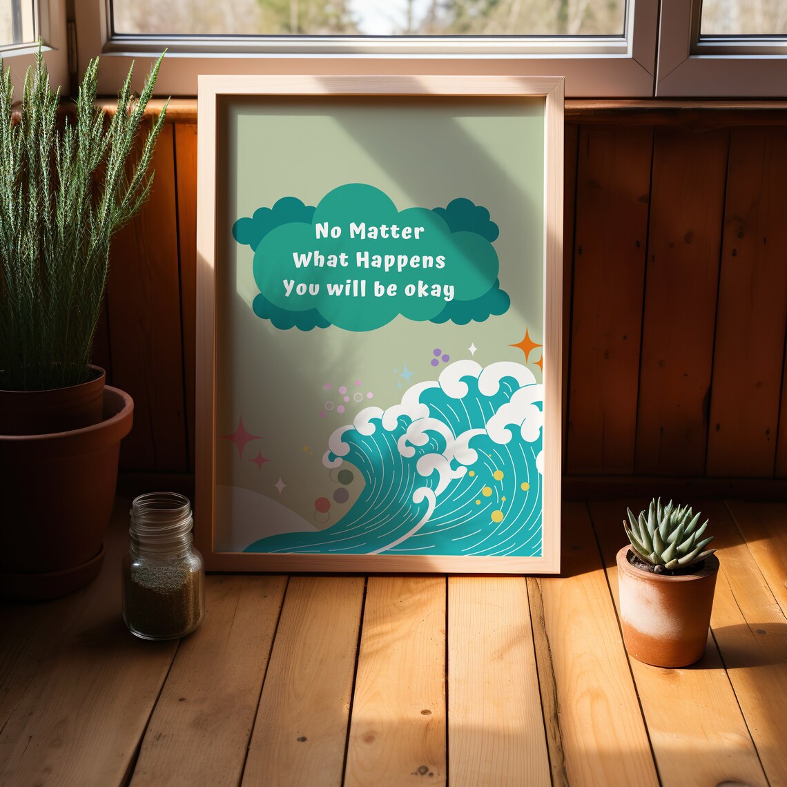 No Matter What Happens You Will Be Okay Ocean Wave Quote Poster - Image 3