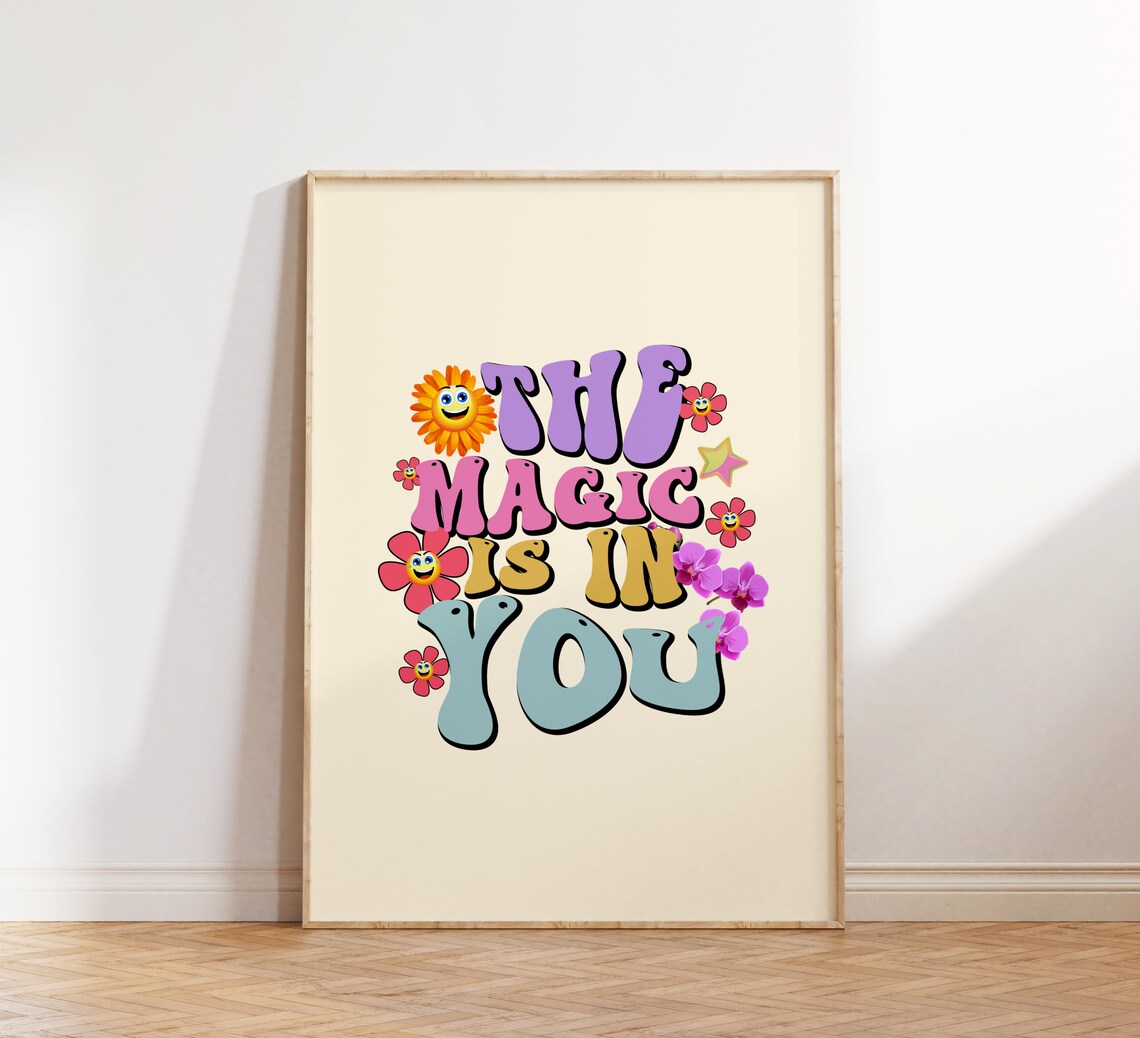 The Magic Is In You Groovy Retro Kids Sun Flower Quote Poster - Image 2