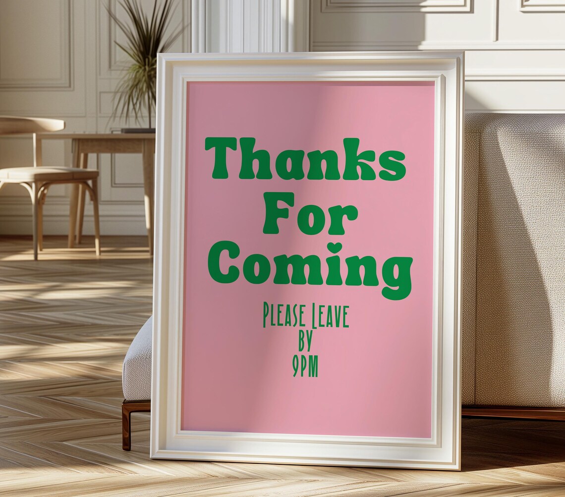Thanks For Coming Please Leave By 9PM Green Retro Quote Poster - Image 2