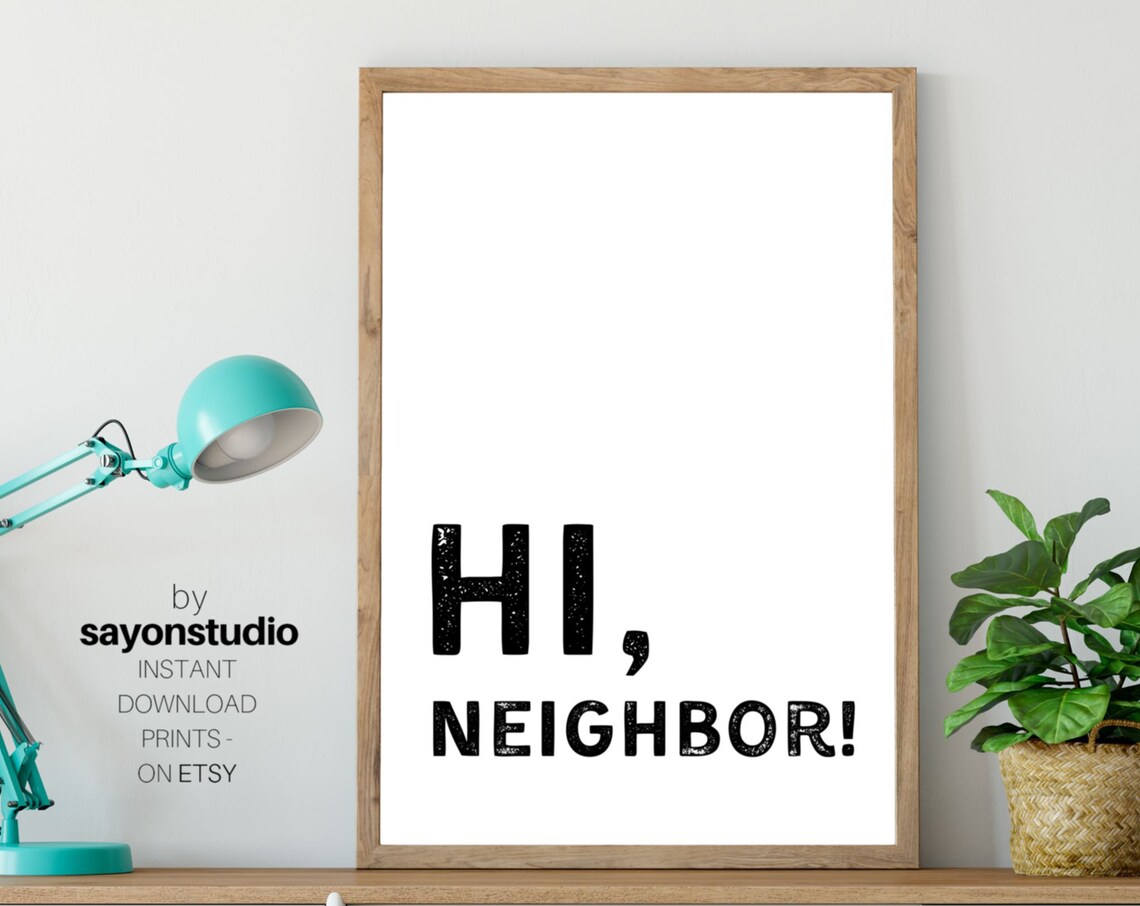 Hi Neighbor Mister Rogers Quote Modern Black White Typography Wall Art - Image 2