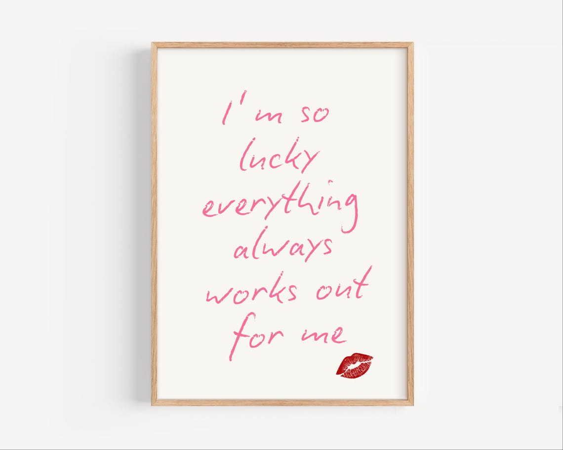 I Am So Lucky Affirmation In Pink Script With Lipstick Poster