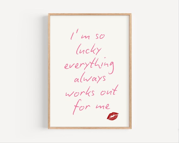 I Am So Lucky Affirmation In Pink Script With Lipstick Poster