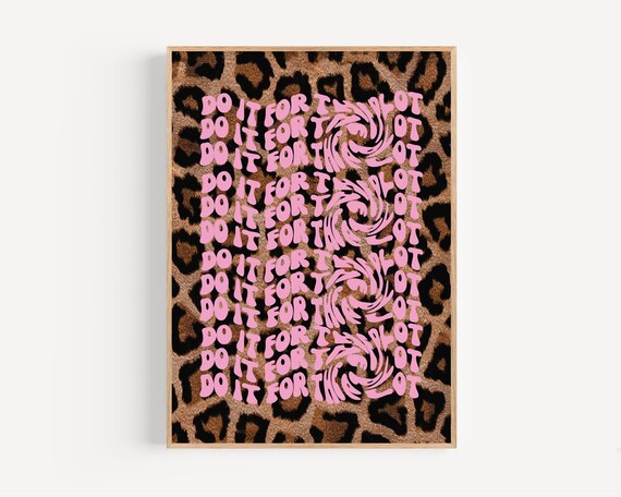 Do It For The Plot Leopard Print Wall Art Hot Pink Bold Motivational Poster Dorm Room Decor