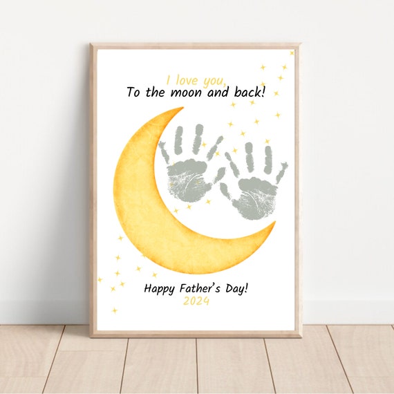Love You Moon And Back Fathers Day Card Handprint Footprint Art Craft Diy Card Gift Keepsake Keepsake Memory Diy Card Print