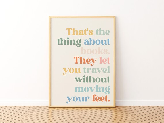 Inspirational Books Let You Travel Without Moving Your Feet Poster