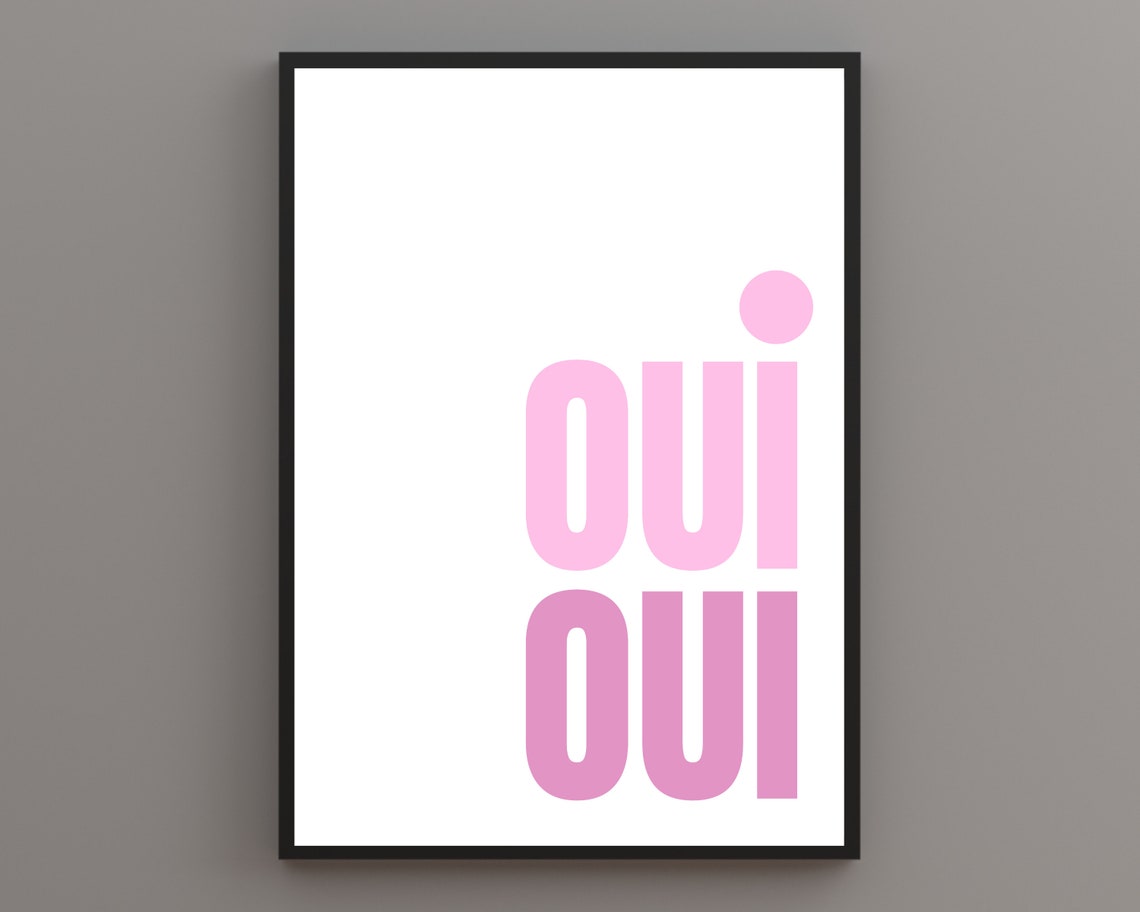 Oui Oui Typography Poster In Light And Deep Pink On A White Wall