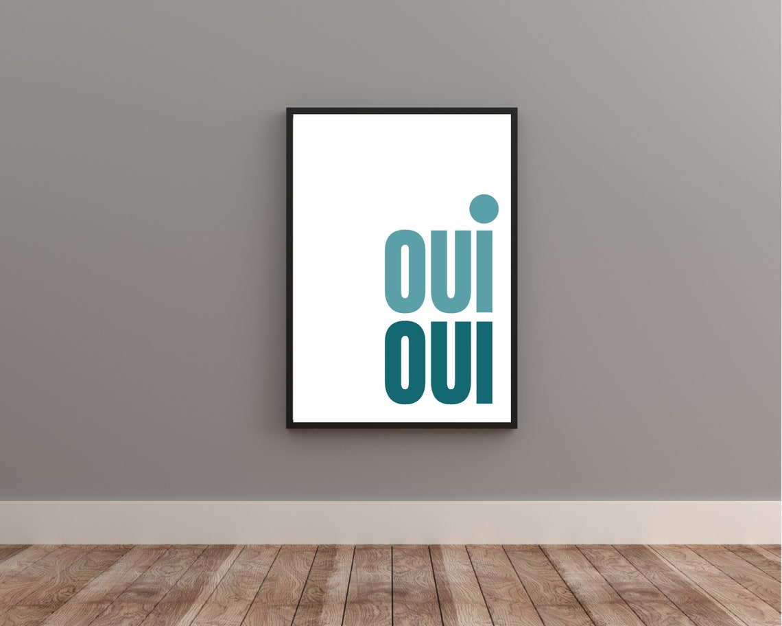 Oui Oui Typography Poster In Two Teal Shades On A White Wall - Image 2