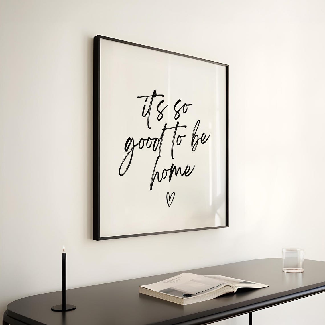 Its So Good To Be Home Quote Poster, Entryway Decor