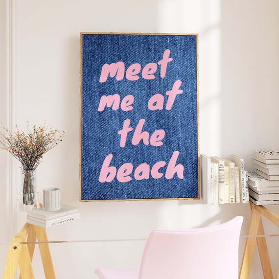 Meet Me at the Beach Pink Text Blue Denim Coastal Style Poster