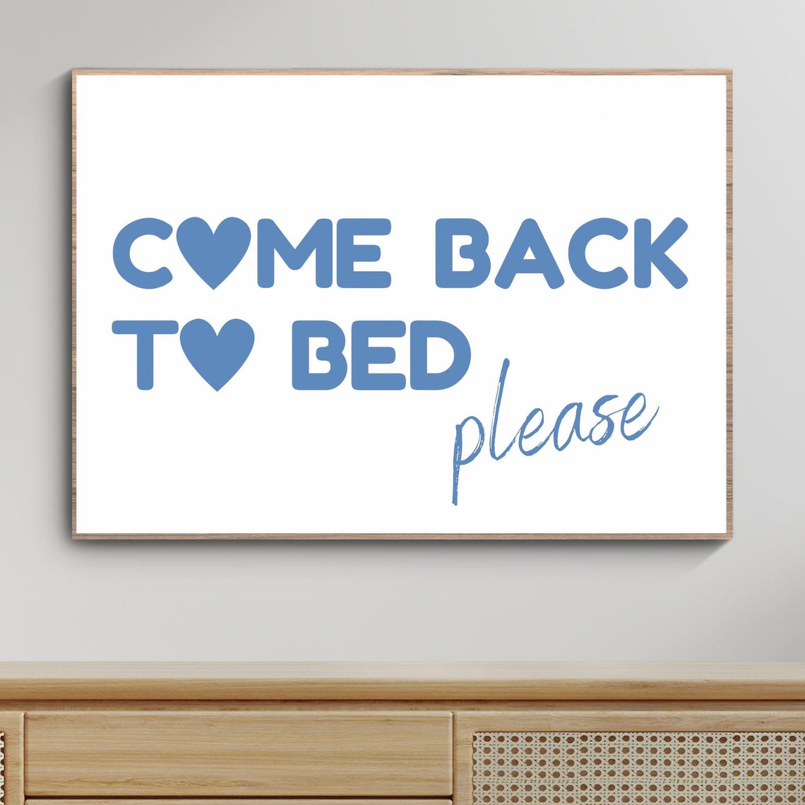 Come Back To Bed Please Blue Heart Couples Bedroom Quote Poster - Image 5