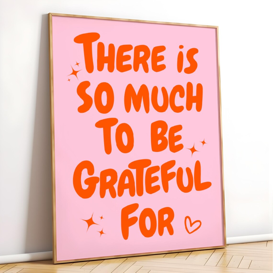 There Is So Much To Be Grateful For Orange Pink Quote Poster - Image 4