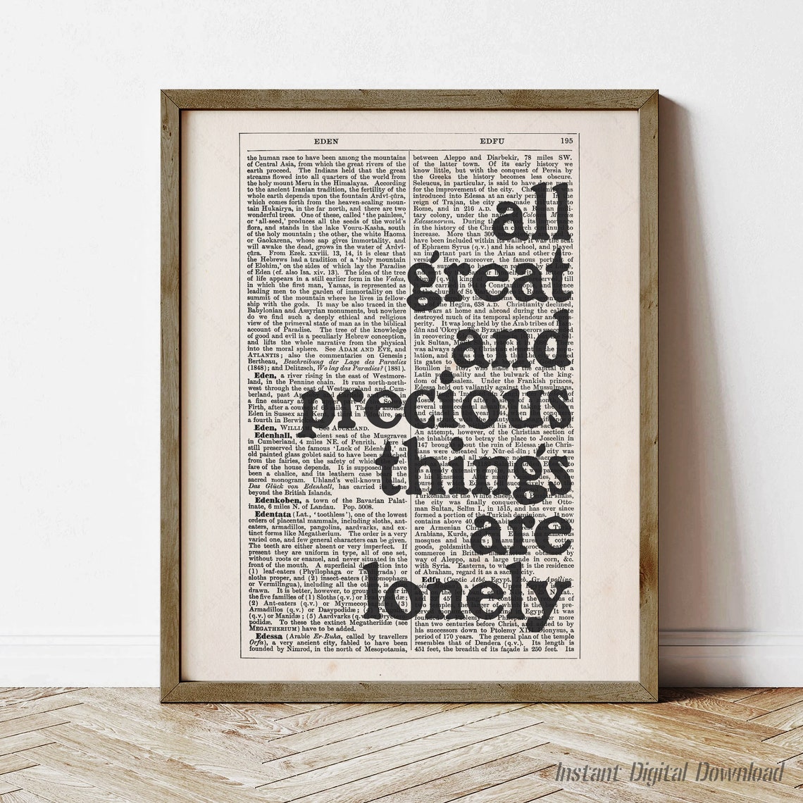 John Steinbeck All Great And Precious Things Are Lonely Quote Print