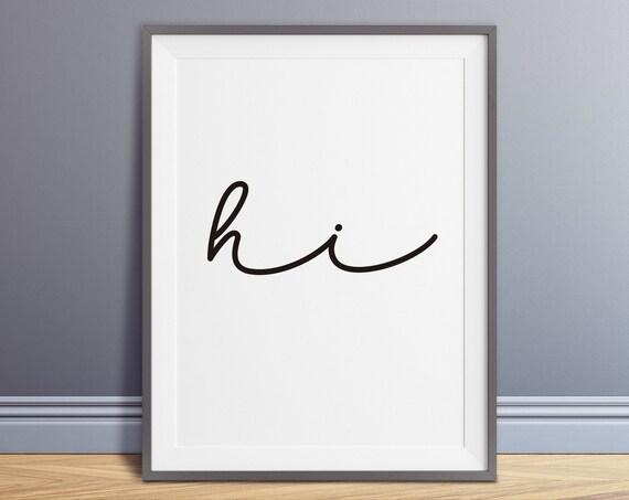 Hi Art Prints Typography Hi Interior Poster Living Room Wall Art Interior Decor Minimalist Art Monochrome Poster Letter Hi