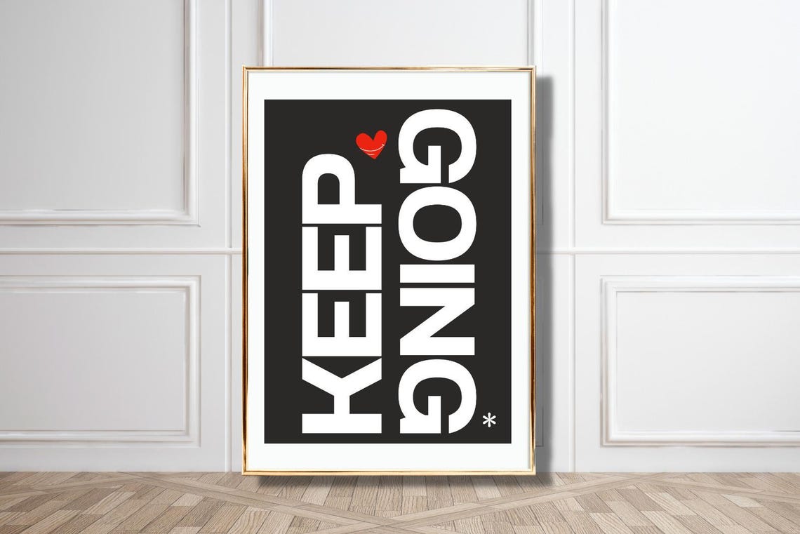 Keep Going Black White Heart Modern Minimalist Motivational Poster