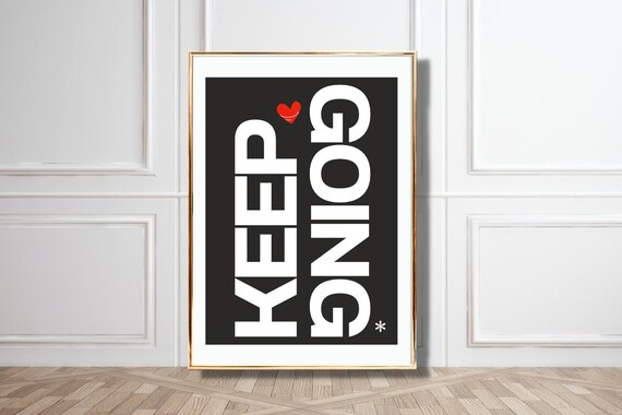 Keep Going Black White Heart Modern Minimalist Motivational Poster