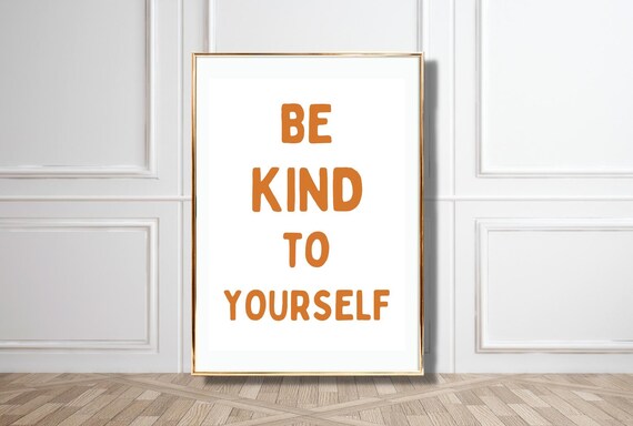 Be Kind To Yourself Orange Retro Typography Self Care Poster