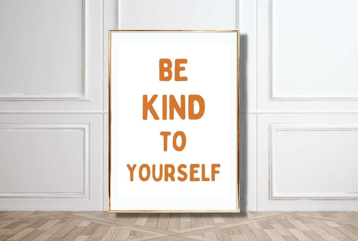 Be Kind To Yourself Orange Retro Typography Self Care Poster