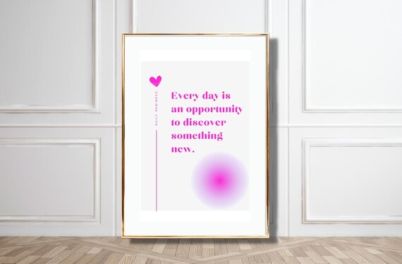 Every Day Is An Opportunity Pink Gradient Daily Reminder Typography Poster