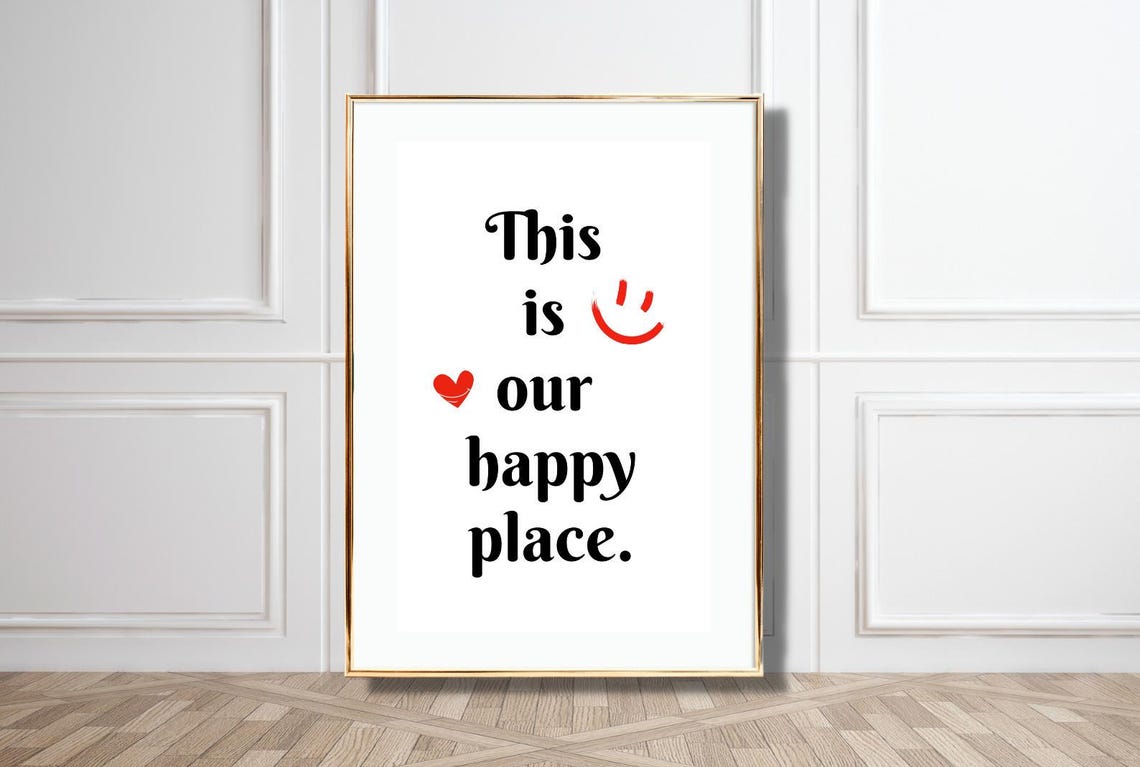 This Is Our Happy Place Quote Script Typography Smile Home Poster