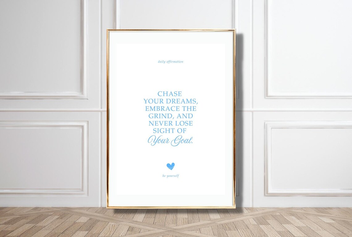 Chase Your Dreams Embrace The Grind Never Lose Sight Of Goal Poster