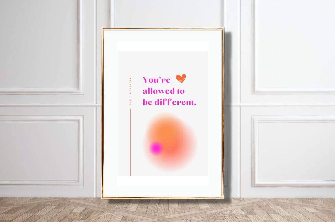 Youre Allowed To Be Different Self Acceptance Quote Art Poster