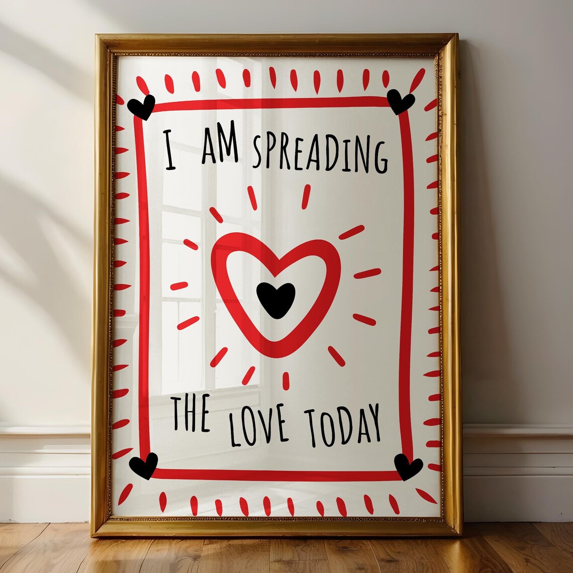 I Am Spreading the Love Today Print Red Heart Positive Quote Wall Art
