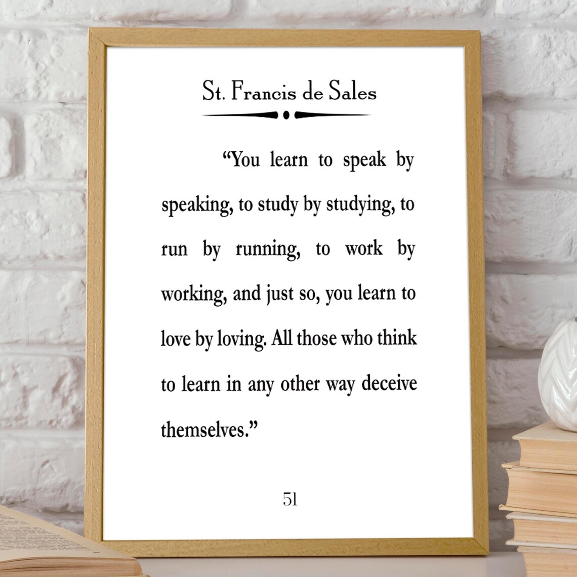St. Francis de Sales Inspirational Wisdom Quote Typography Art Print
