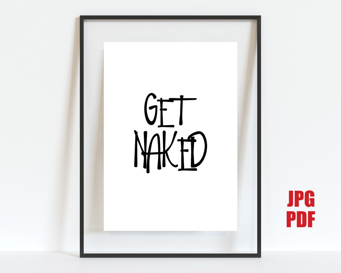 Get Naked Funny Bathroom Quote Minimalist Handwritten Poster