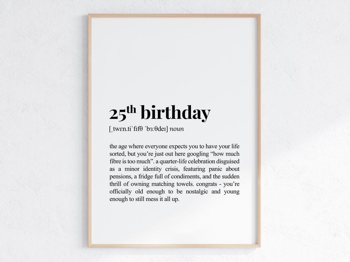 25th Birthday Definition Print Sarcastic Dictionary Poster Funny Gift For Daughter Or Son