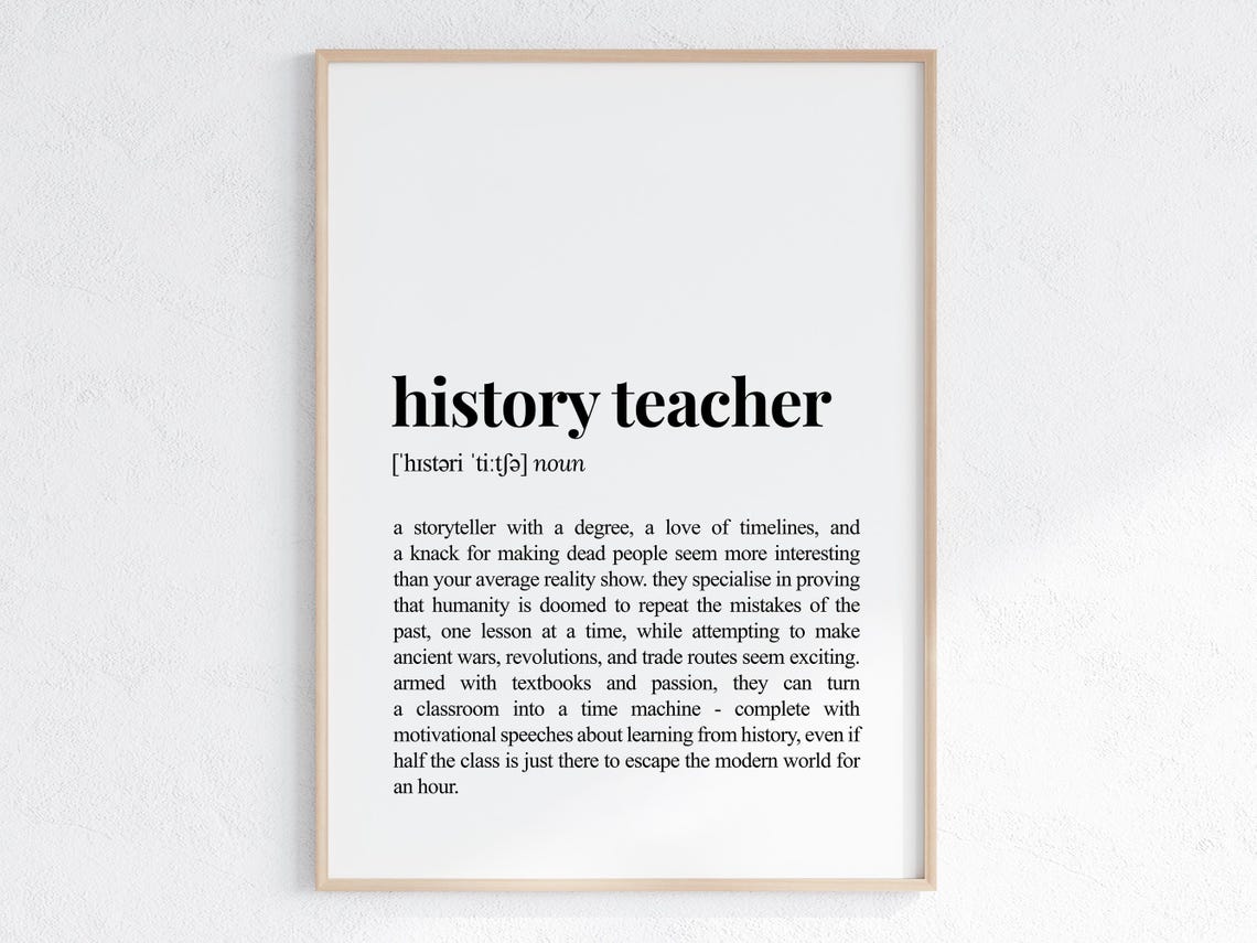History Teacher Dictionary Definition Poster Funny Classroom Gift