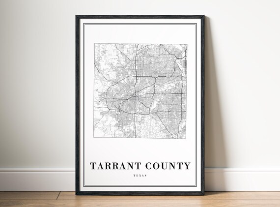 Tarrant County Tx Map Print Texas Poster Black And White