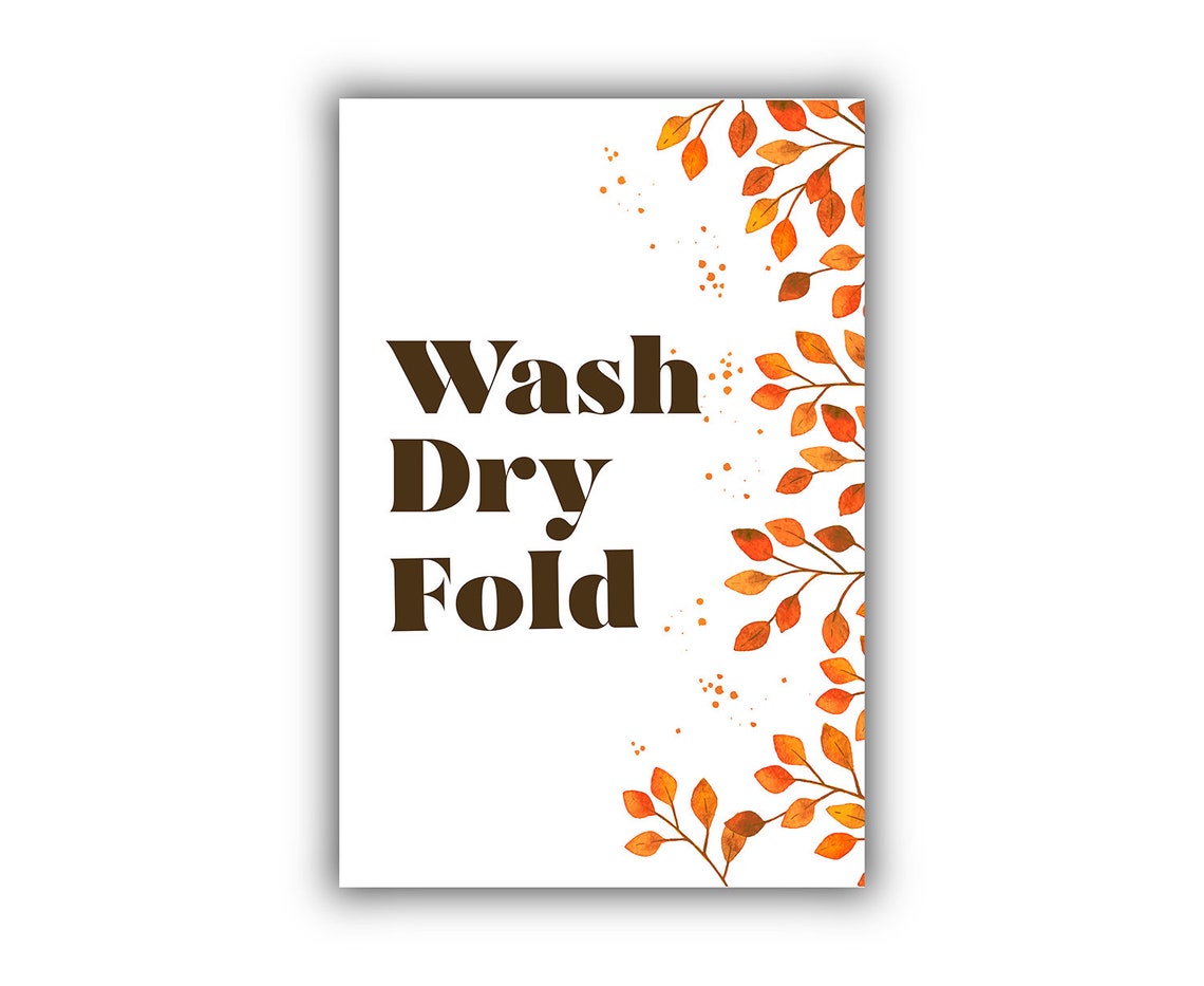 Wash Dry Fold Autumn Leaves Cozy Laundry Room Decor Wall Art - Image 2