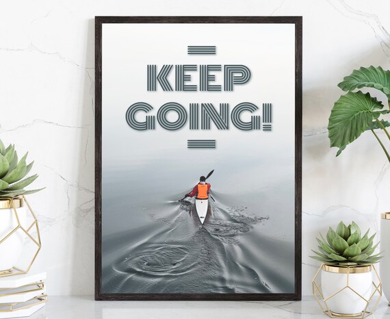 Keep Going Kayaker Misty Water Motivational Workout Wall Poster