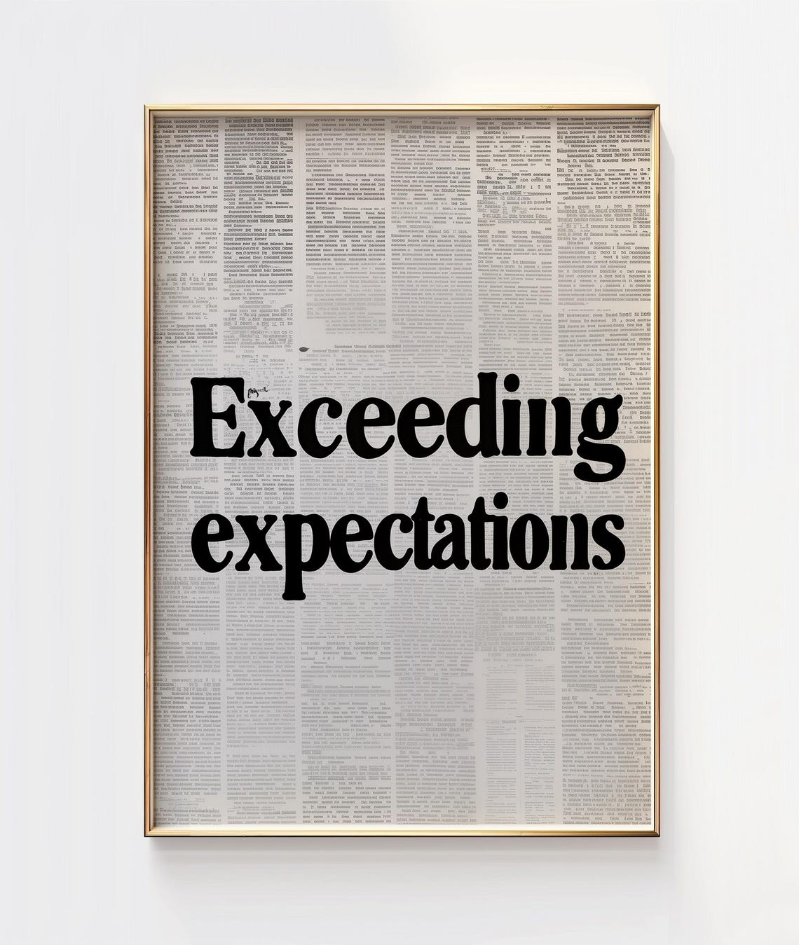 Exceeding Expectations Vintage Newspaper Text Serif Typography Poster