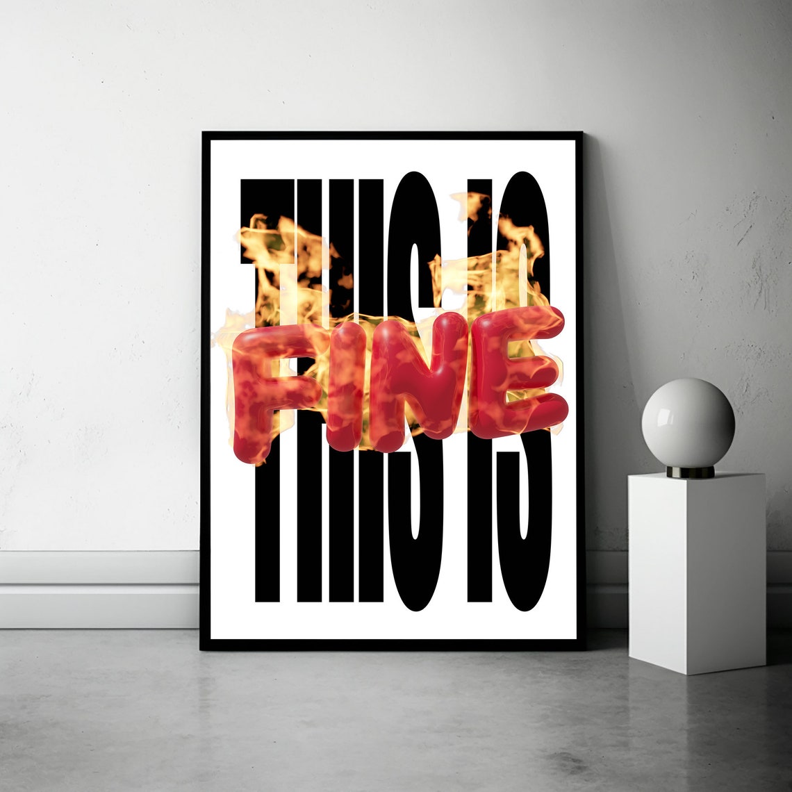 This Is Fine Typographic Poster Meme Poster Quote Poster - Image 2