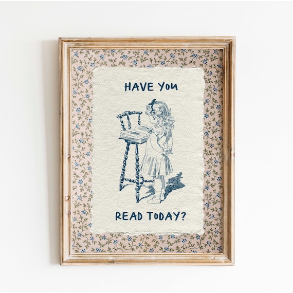 Have You Read Today Girl Reader Floral Border Nursery Art Poster