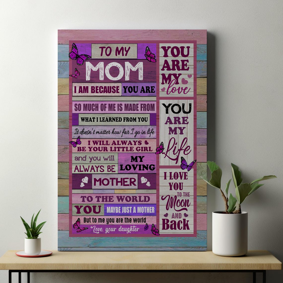 To My Mom I Am Because You Are Butterfly Heartwarming Daughter Poster - Image 2