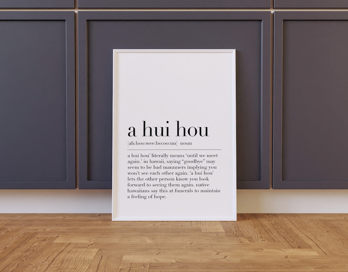 A Hui Hou Definition Print A Hui Hou Poster Hawaiian Prints A Hui Hou Print Inspirational Quote Prints Hawaiian Gifts