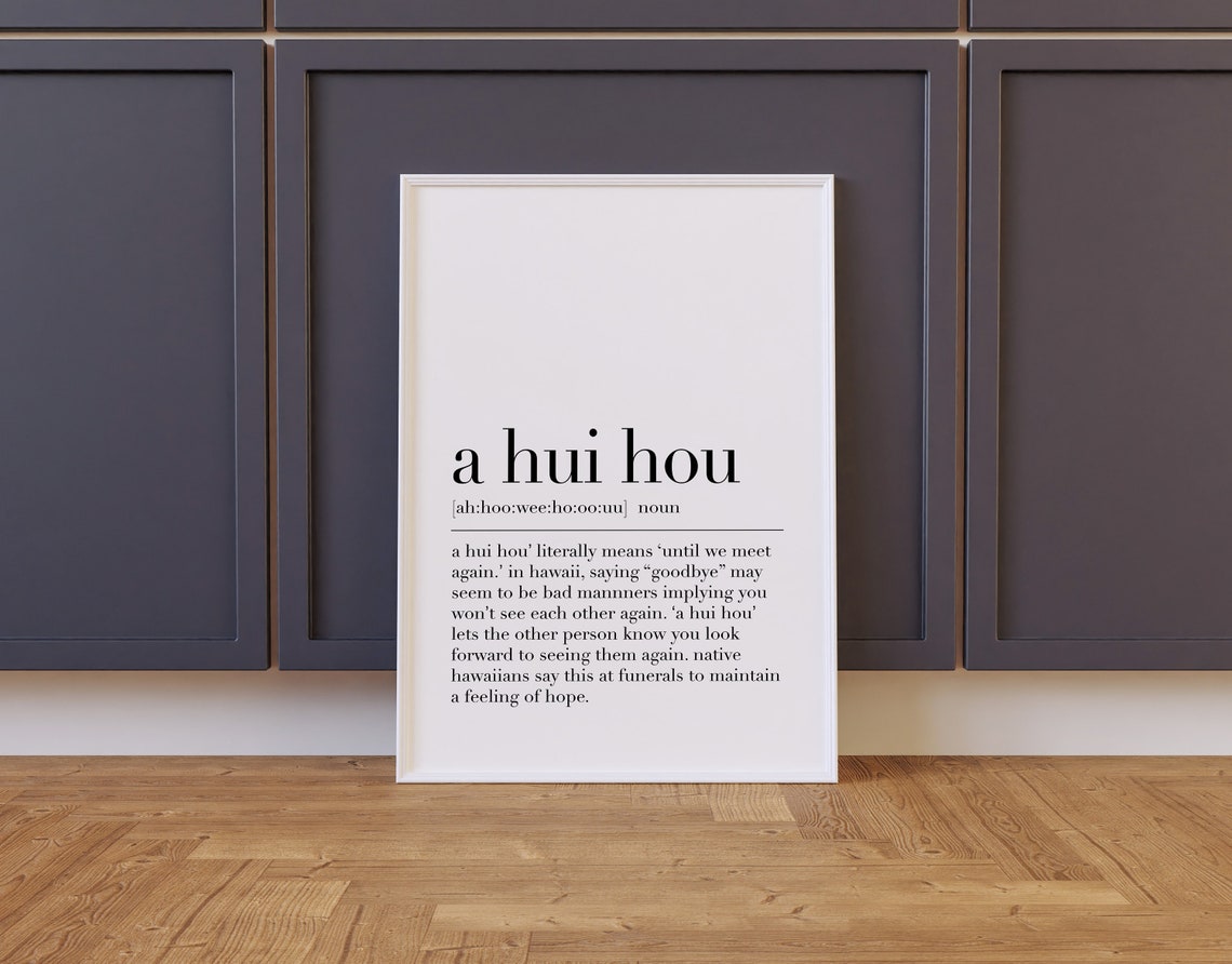 A Hui Hou Hawaiian Farewell Dictionary Definition Quote Art Poster