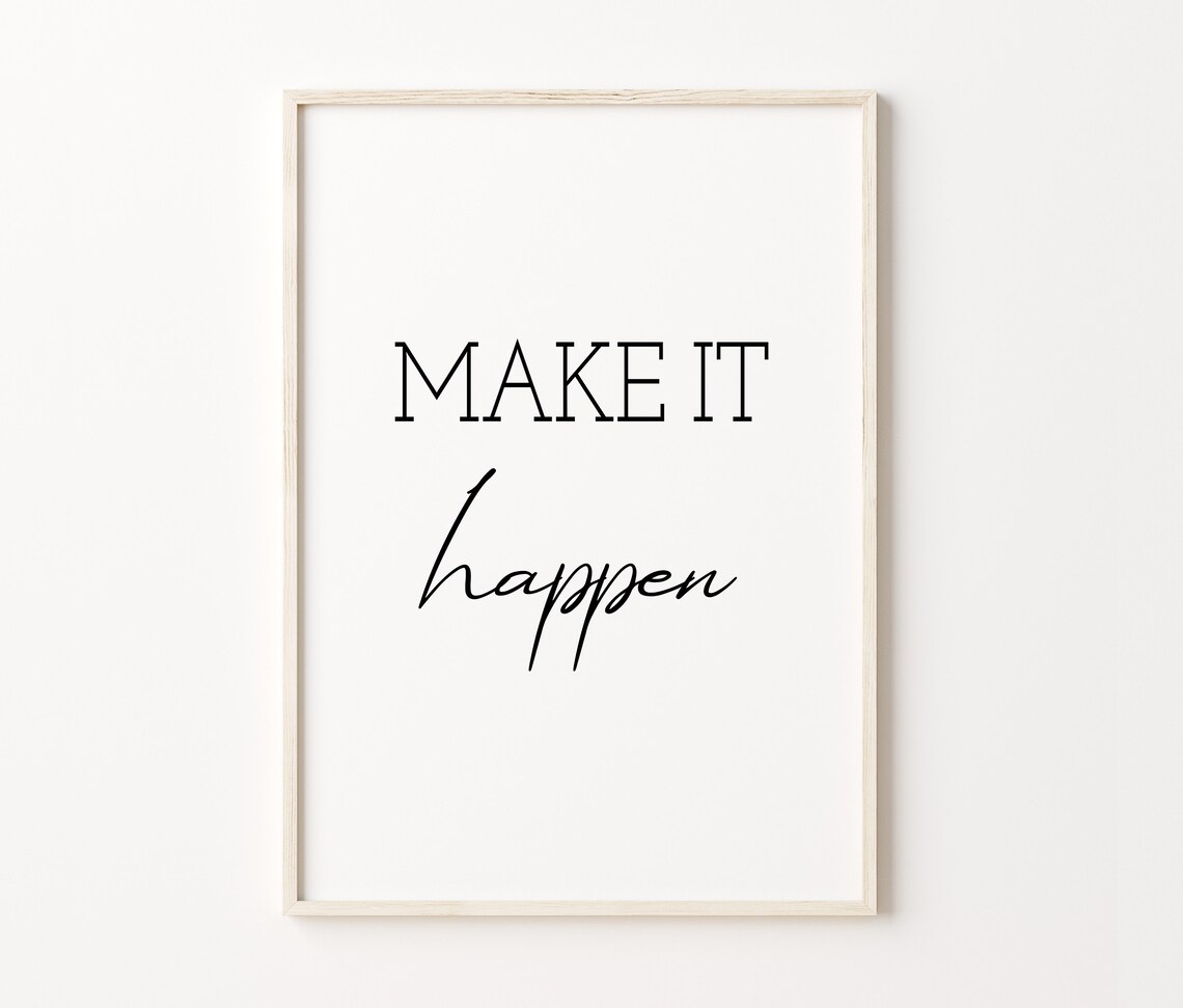 Make It Happen Motivational Inspirational Script Quote Typography Wall Art - Image 4