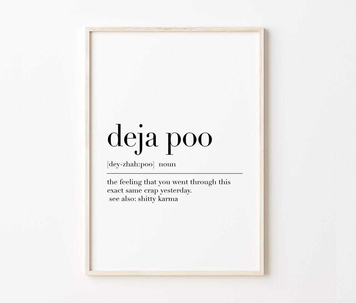 Deja Poo Definition Bathroom Wall Decor Bathroom Print Deja Poo Print Bathroom Wall Art Poster Toilet Quote Print - Image 4